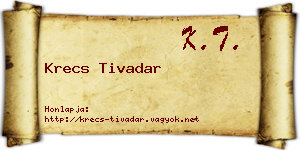 Krecs Tivadar névjegykártya